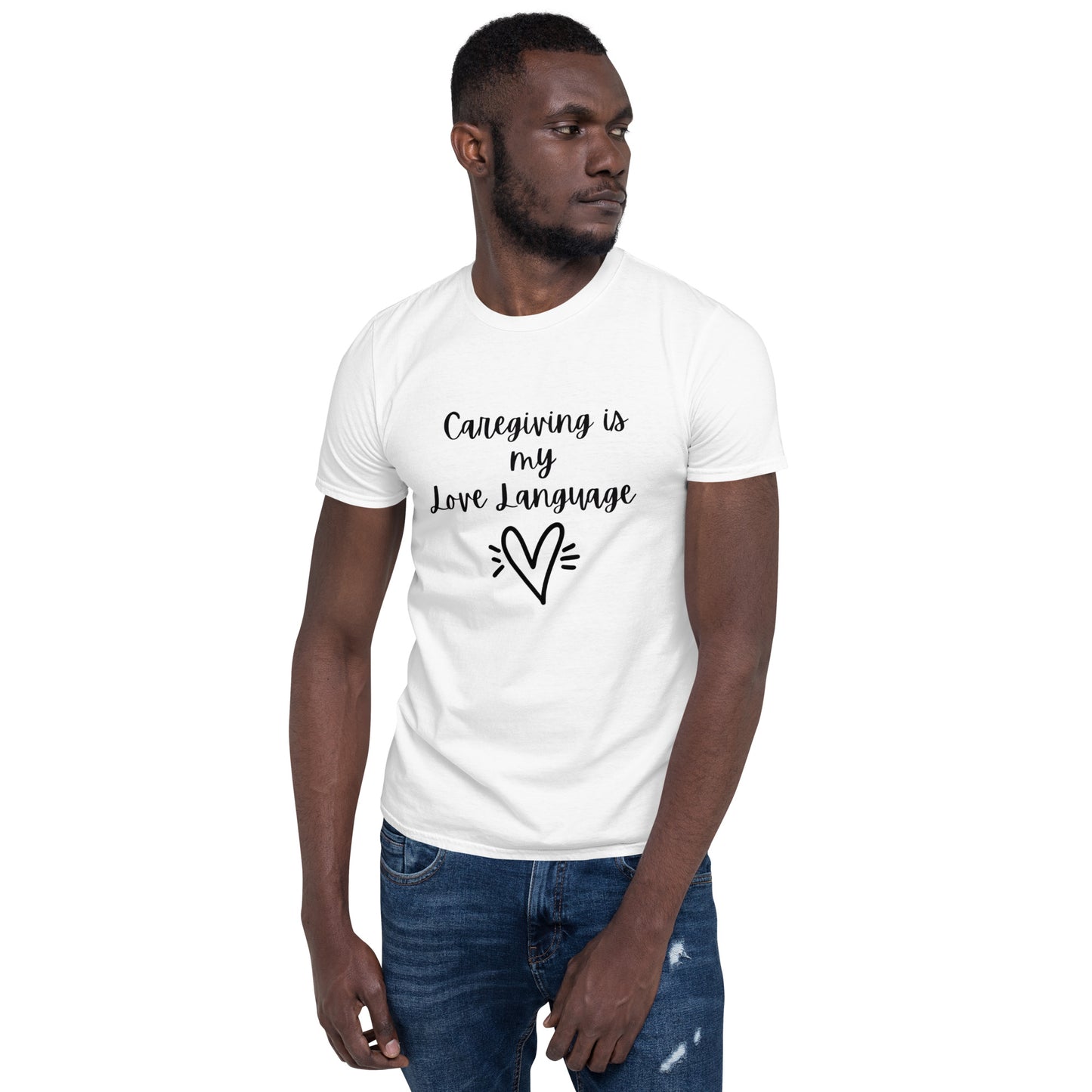 Caregiving is My Love Language Unisex T-Shirt